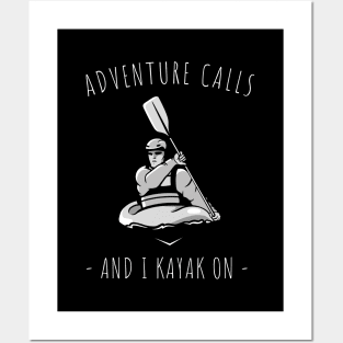 adventure calls and i kayak on Posters and Art